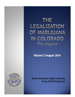 Legalization of Marijuana in Colorado: the Impact Vol