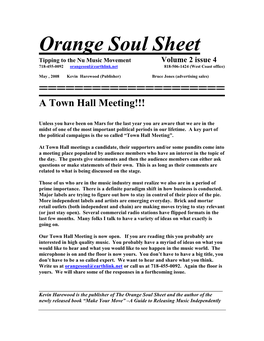 Orange Soul Sheet Tipping to the Nu Music Movement Volume 2 Issue 4 718-455-0092 Orangesoul@Earthlink.Net 818-506-1424 (West Coast Office)