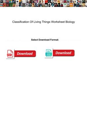 Classification of Living Things Worksheet Biology