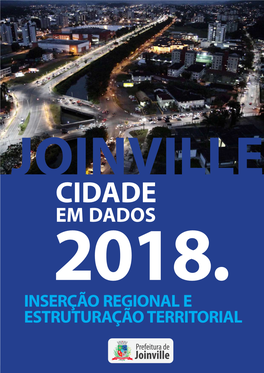 Joinville Cidade Em Dados 2018 – Inserção Regional