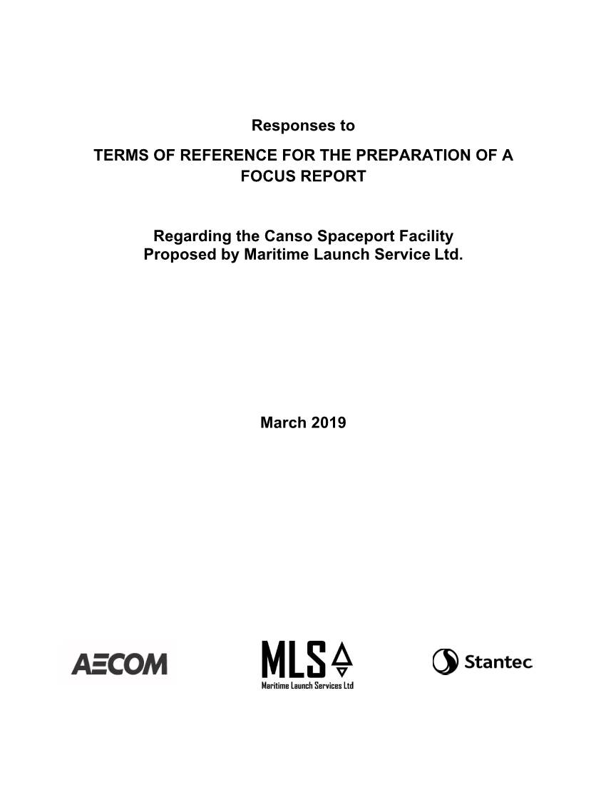 Responses to TERMS of REFERENCE for the PREPARATION of a FOCUS REPORT Regarding the Canso Spaceport Facility Proposed by Mariti