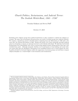 Church Politics, Sectarianism, and Judicial Terror: the Scottish Witch-Hunt, 1563 - 1736 ∗