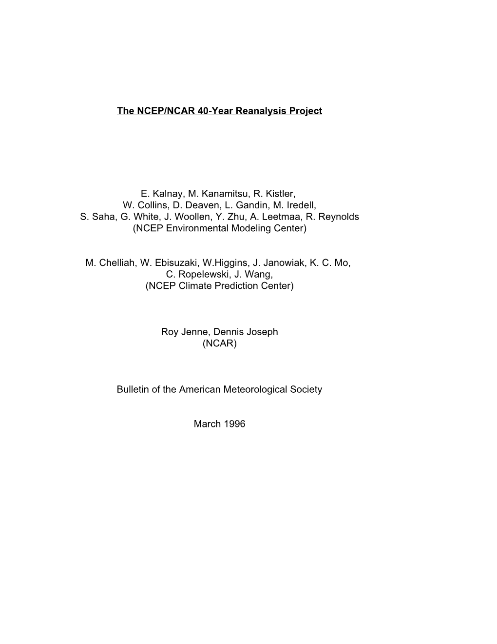 The NCEP/NCAR 40-Year Reanalysis Project E. Kalnay, M. Kanamitsu, R ...