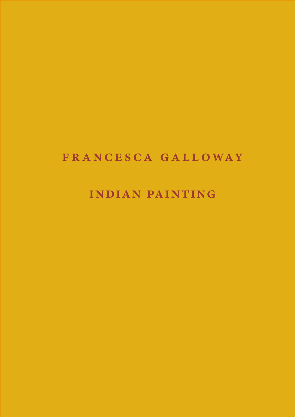 Francesca Galloway Indian Painting