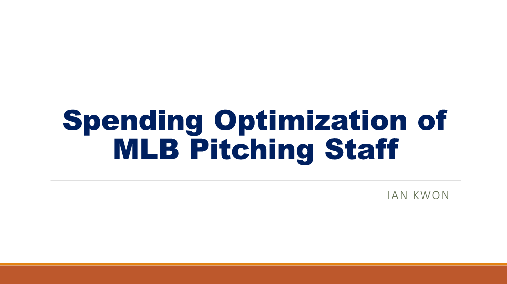 Spending Optimization of MLB Pitching Staff