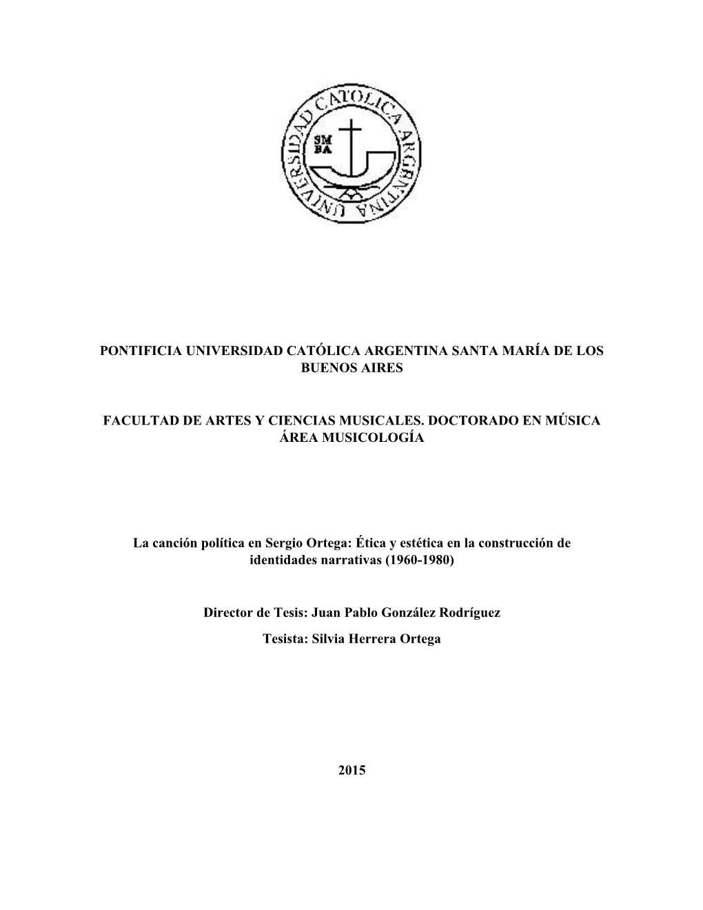 La Canción Política En Sergio Ortega: Ética Y Estética En La Construcción De Identidades Narrativas (1960-1980)