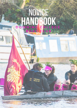 Handbook D O W N I N G C O L L E G E B O a T C L U B Table of Contents