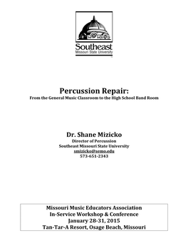 Percussion Repair: from the General Music Classroom to the High School Band Room