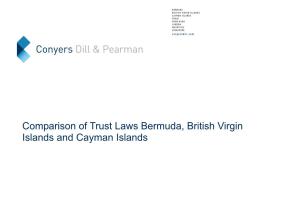 Comparison of Trust Laws Bermuda, British Virgin Islands and Cayman Islands