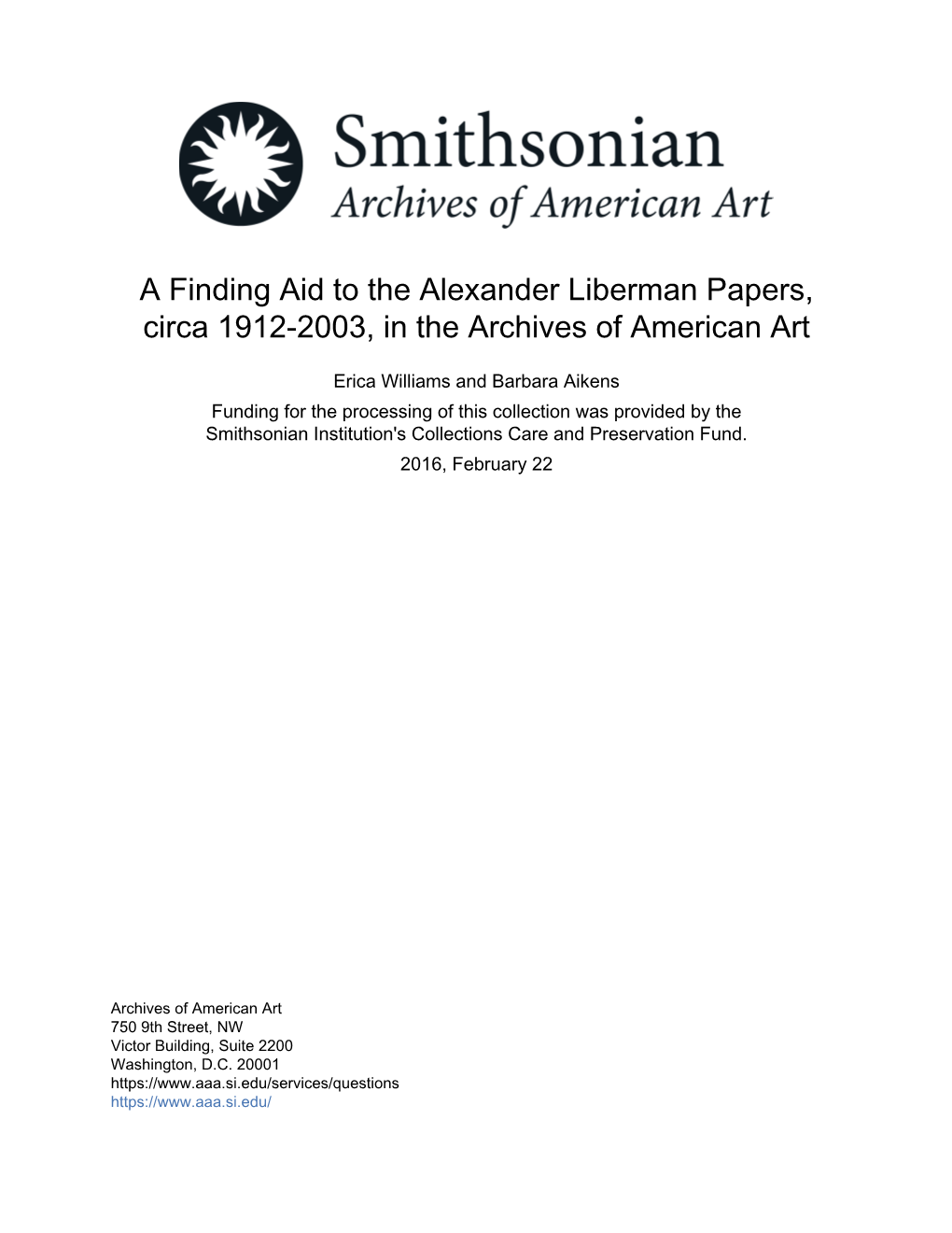 A Finding Aid to the Alexander Liberman Papers, Circa 1912-2003, in the Archives of American Art