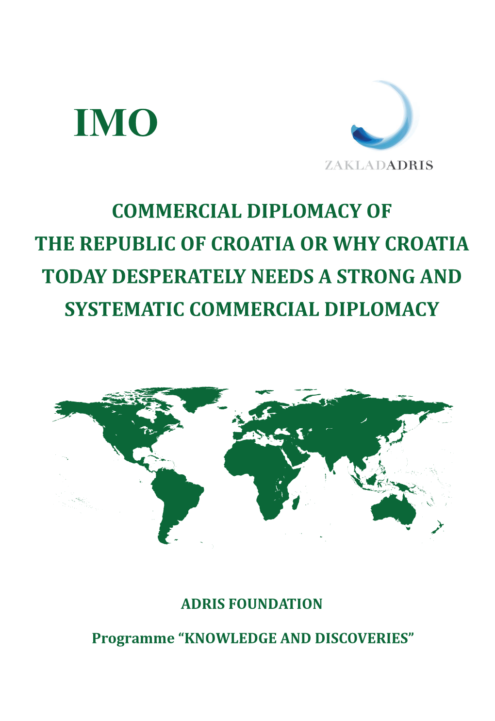 3. Model of Commercial Diplomacy in Croatia 25