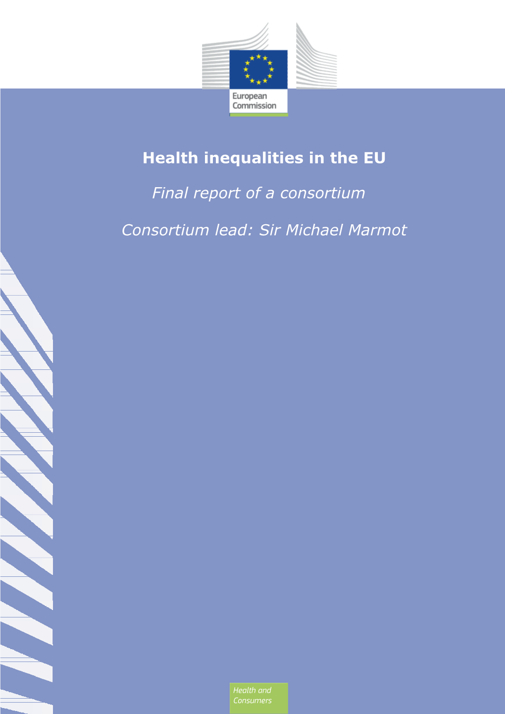 Health Inequalities in the EU Final Report of a Consortium