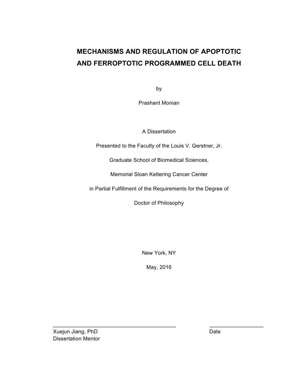 Mechanisms and Regulation of Apoptotic and Ferroptotic