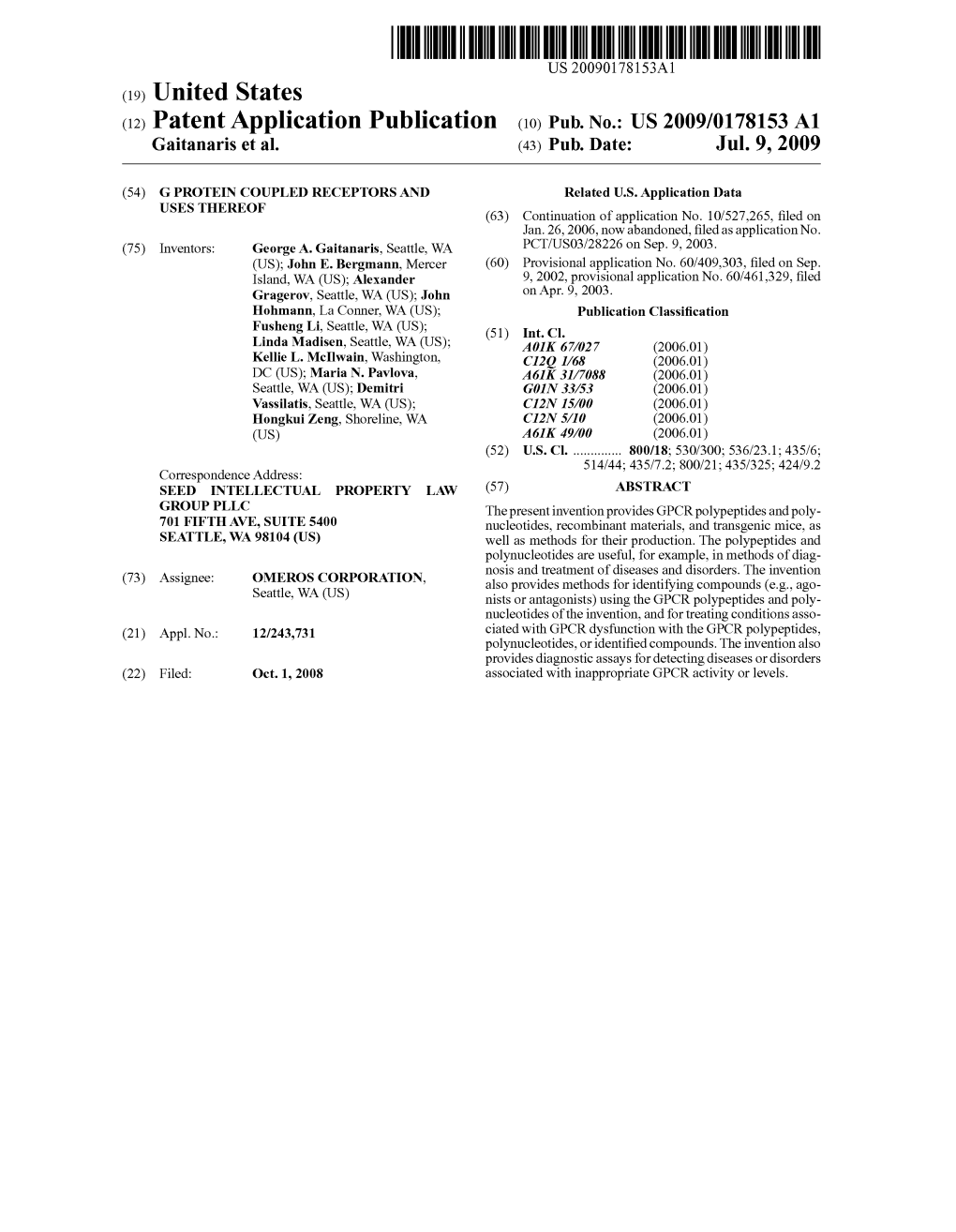 (12) Patent Application Publication (10) Pub. No.: US 2009/0178153 A1 Gaitanaris Et Al