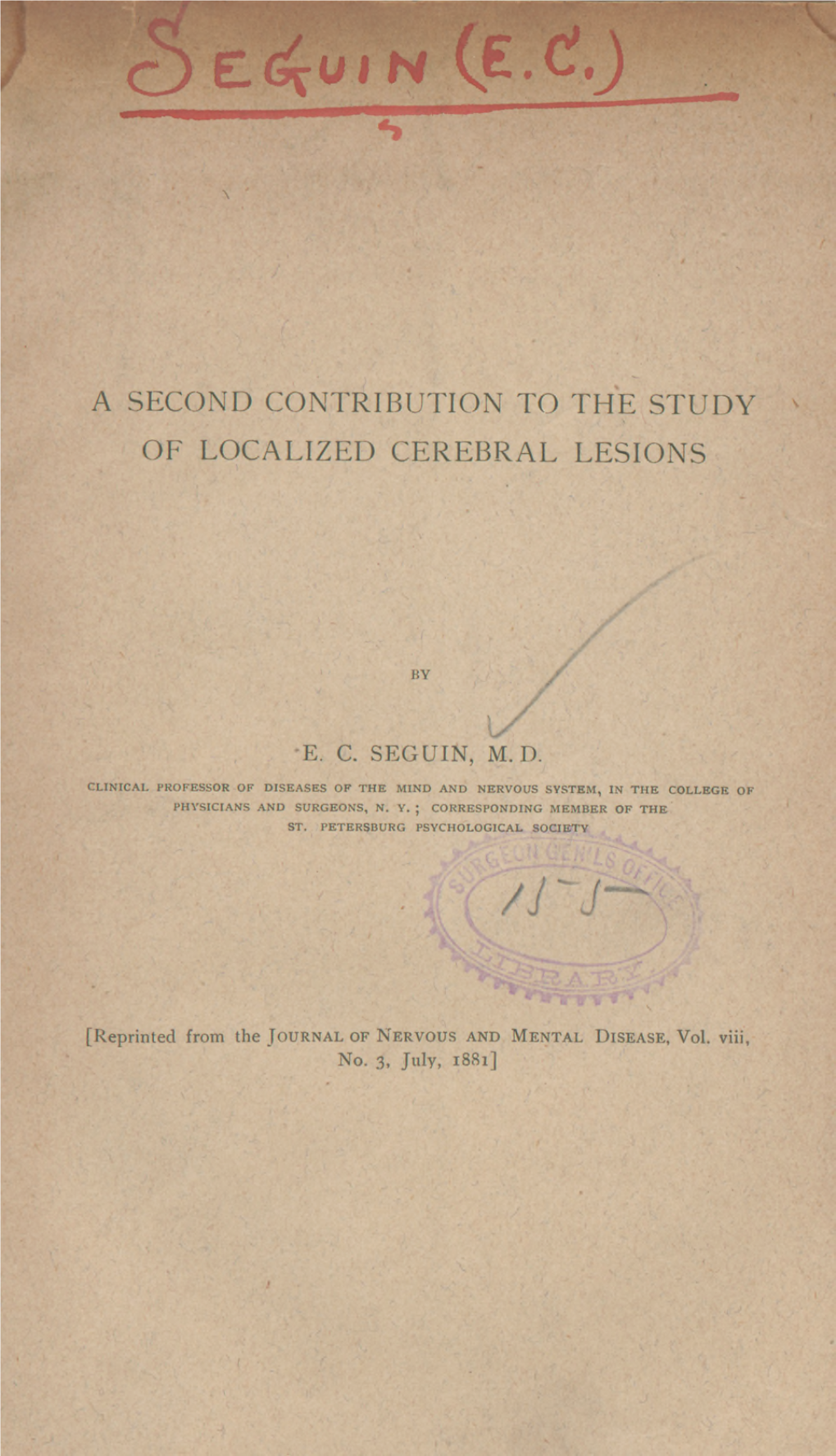 A Second Contribution to the Study of Localized Cerebral Lesions