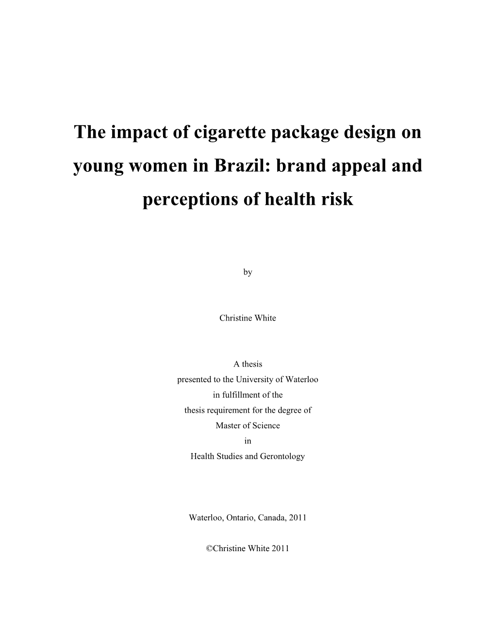 The Impact of Cigarette Package Design on Young Women in Brazil: Brand Appeal and Perceptions of Health Risk