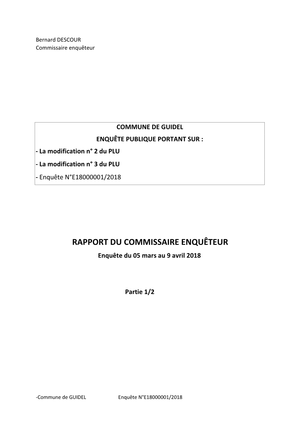 RAPPORT DU COMMISSAIRE ENQUÊTEUR Enquête Du 05 Mars Au 9 Avril 2018