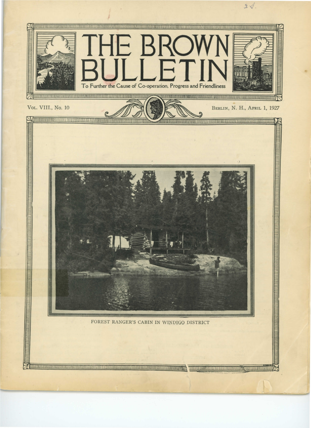 THE BROWN BULLETIN to Further the Cause of Co-Operation, Progress and Friendliness