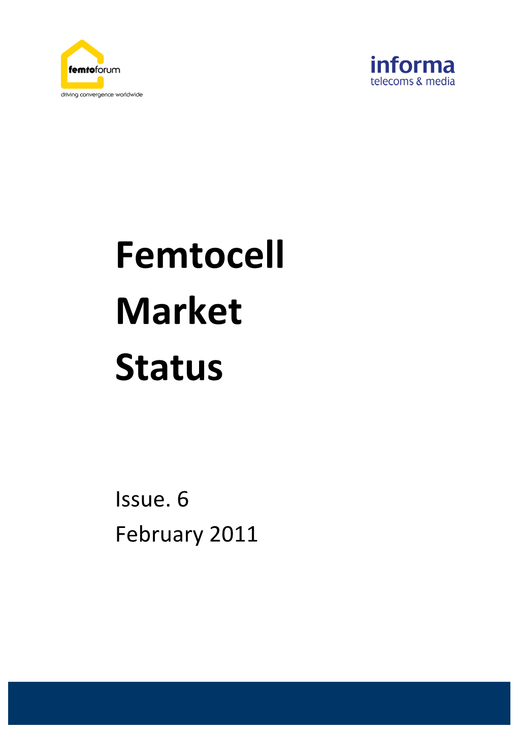 Informa Femtocell Market Status Q1 2011 Ver3