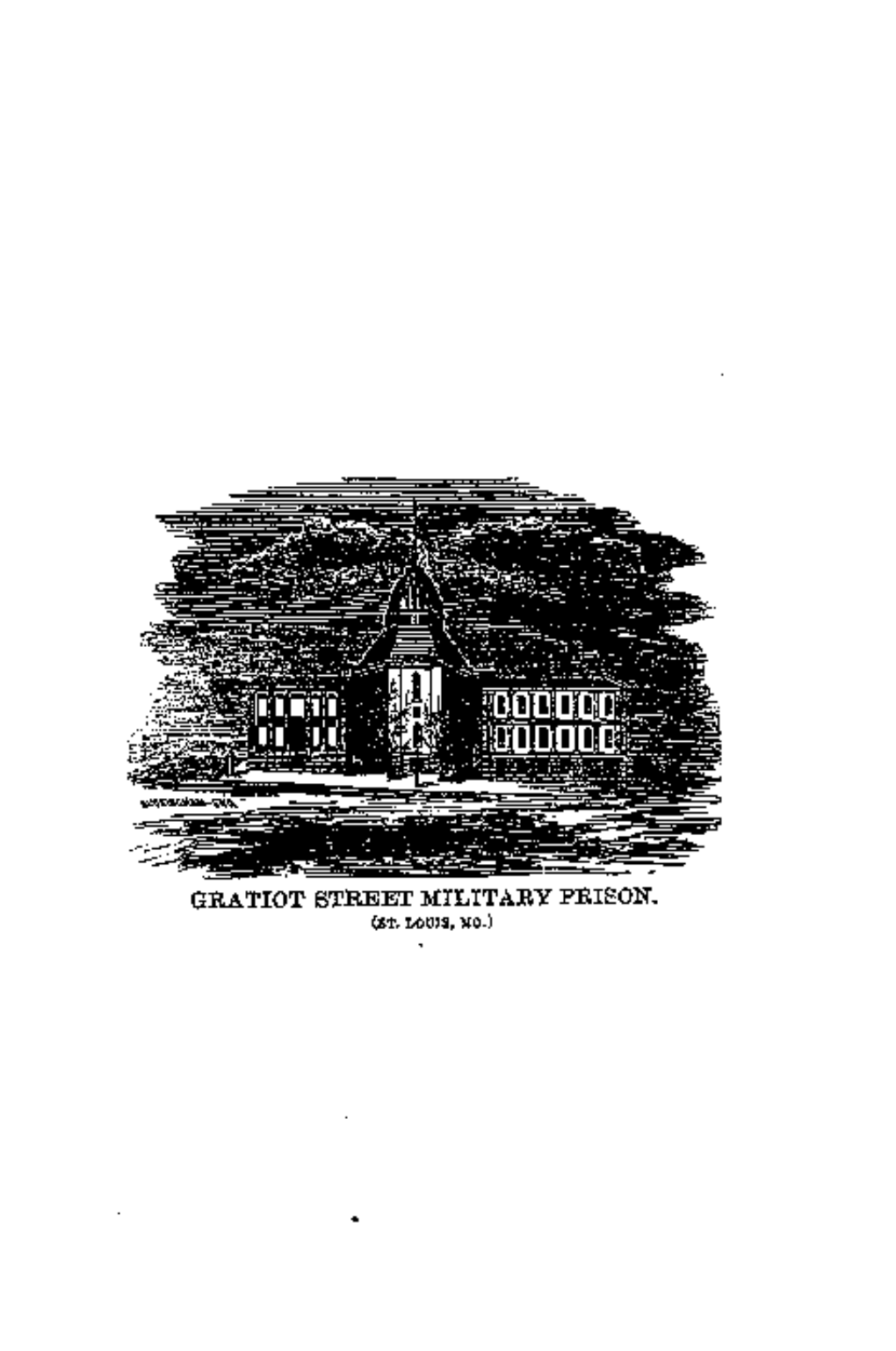 Gratiot Street Military Prison. (St