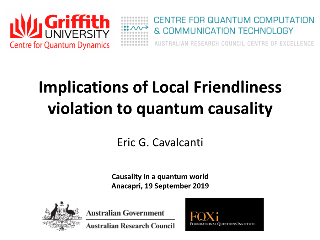 Implications of Local Friendliness Violation to Quantum Causality. Eric