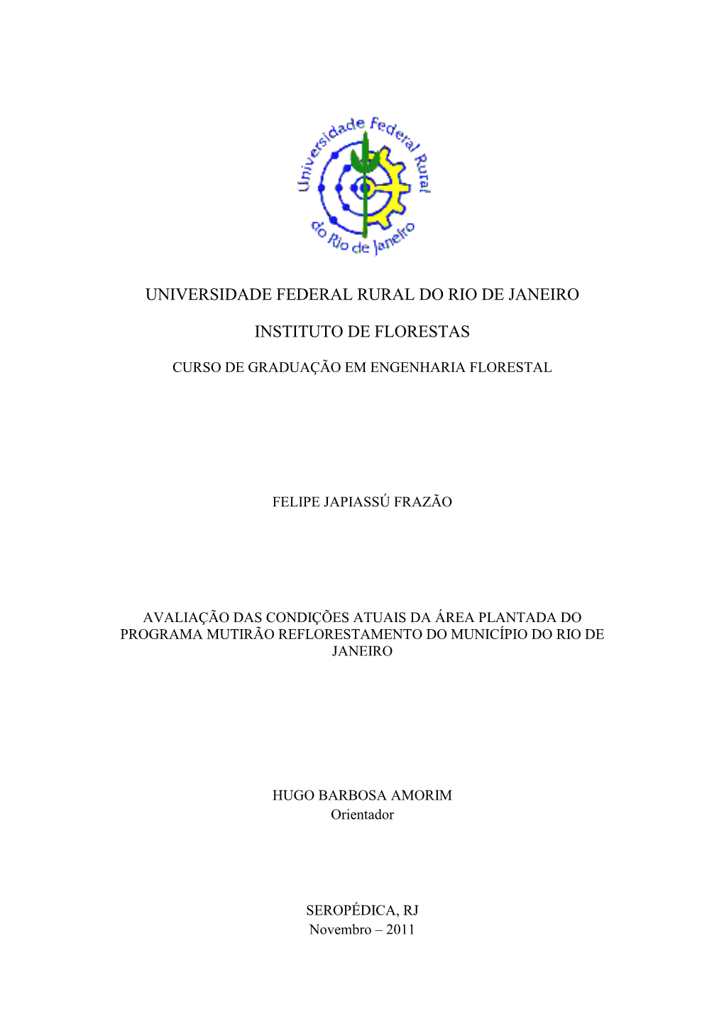 Universidade Federal Rural Do Rio De Janeiro Instituto De Florestas Curso De Graduação Em Engenharia Florestal