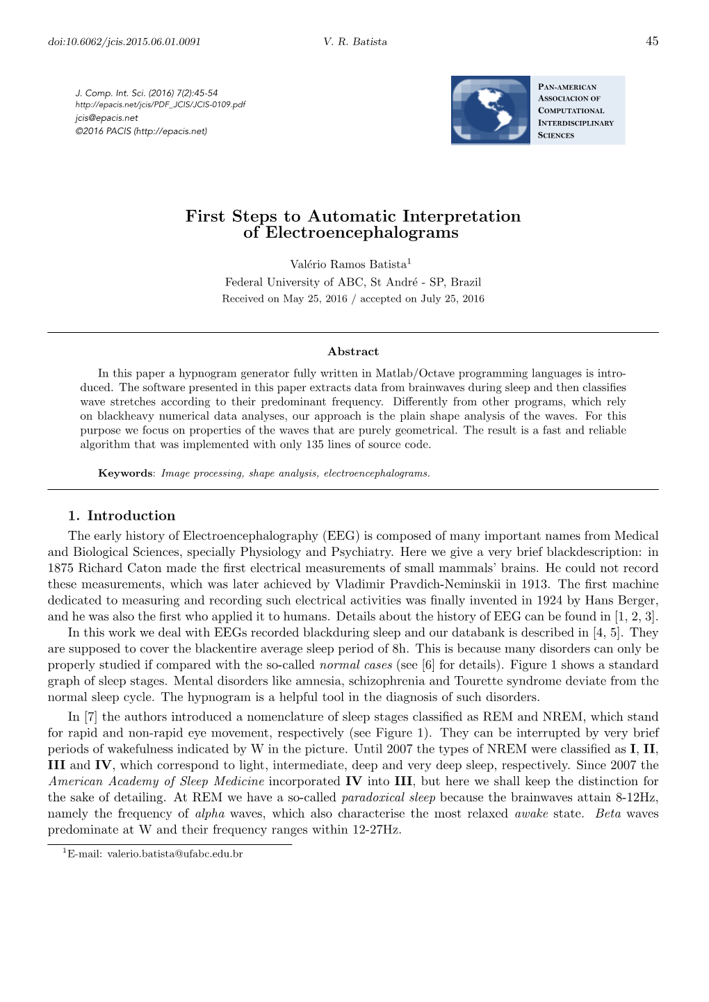 First Steps to Automatic Interpretation of Electroencephalograms