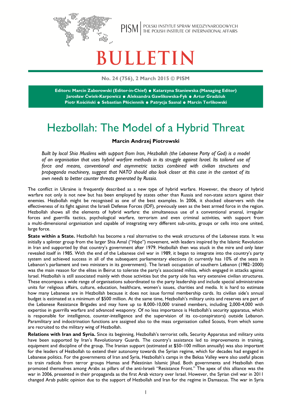 Hezbollah: the Model of a Hybrid Threat Marcin Andrzej Piotrowski