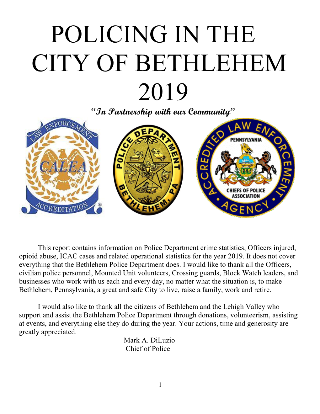 POLICING in the CITY of BETHLEHEM 2019 “In Partnership with Our Community”