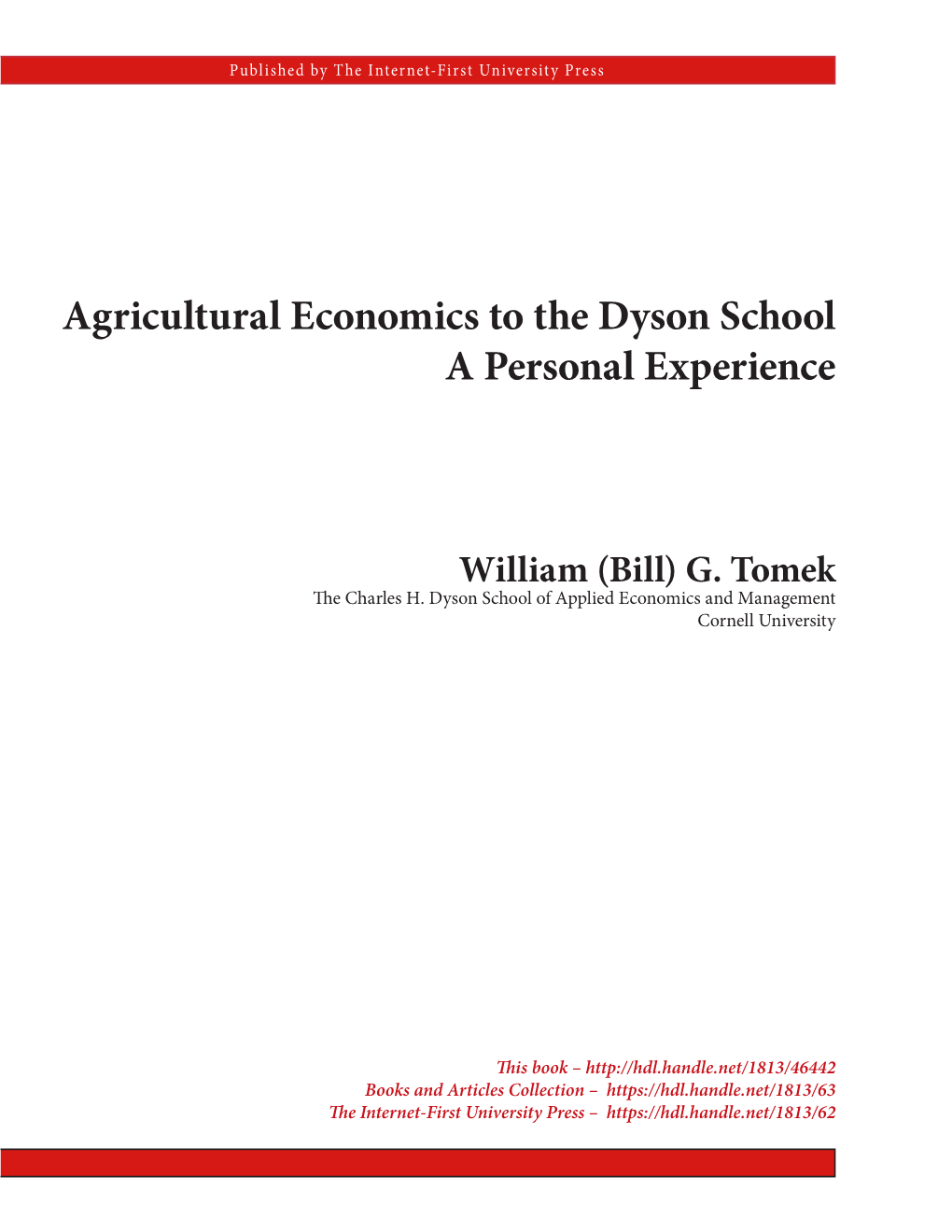 Agricultural Economics to the Dyson School a Personal Experience