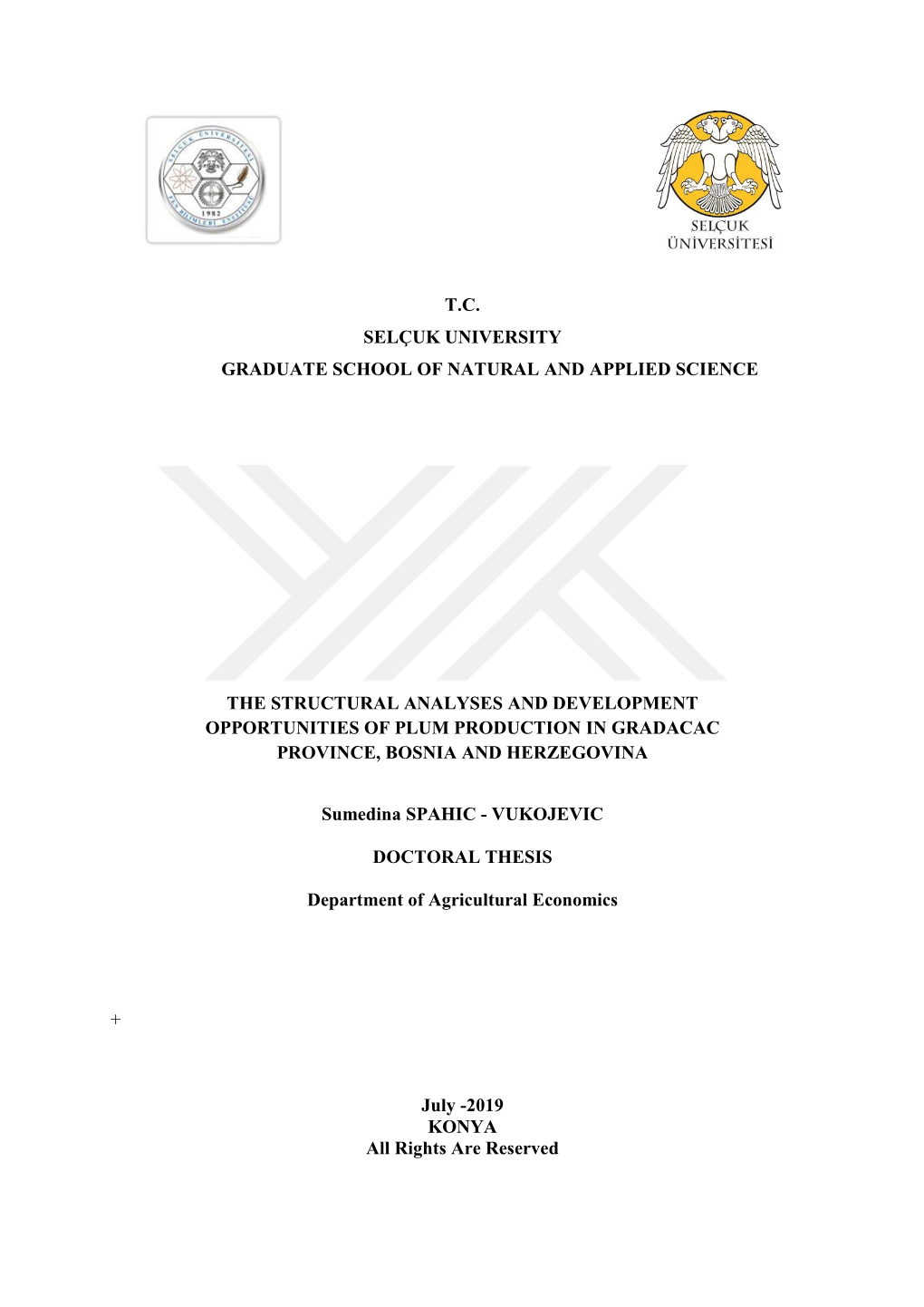 T.C. Selçuk University Graduate School of Natural and Applied Science the Structural Analyses and Development Opportunities Of