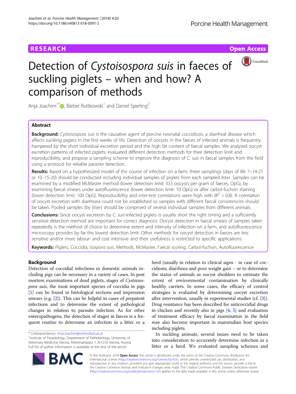 Detection of Cystoisospora Suis in Faeces of Suckling Piglets – When and How? a Comparison of Methods Anja Joachim1* , Bärbel Ruttkowski1 and Daniel Sperling2