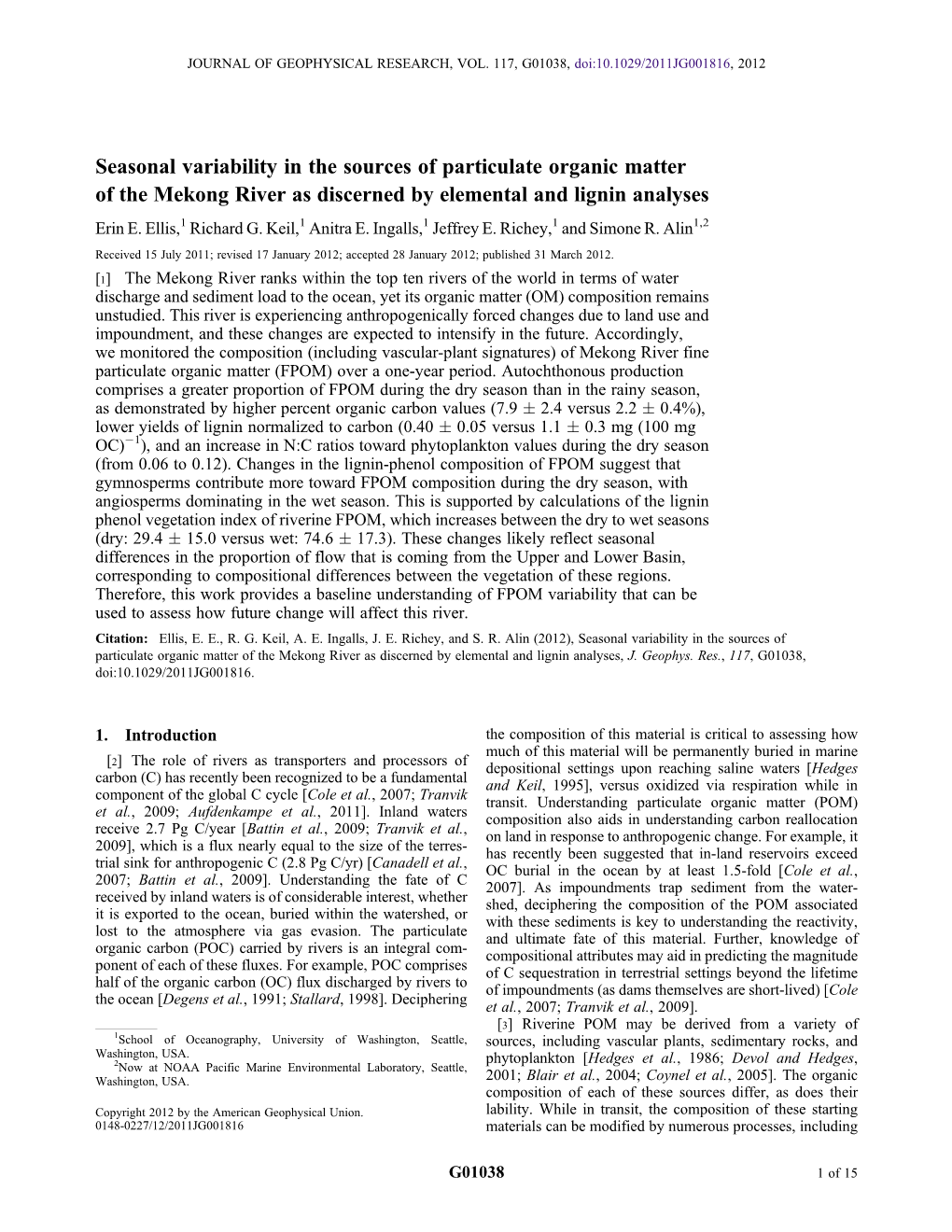 Seasonal Variability in the Sources of Particulate Organic Matter of the Mekong River As Discerned by Elemental and Lignin Analyses Erin E