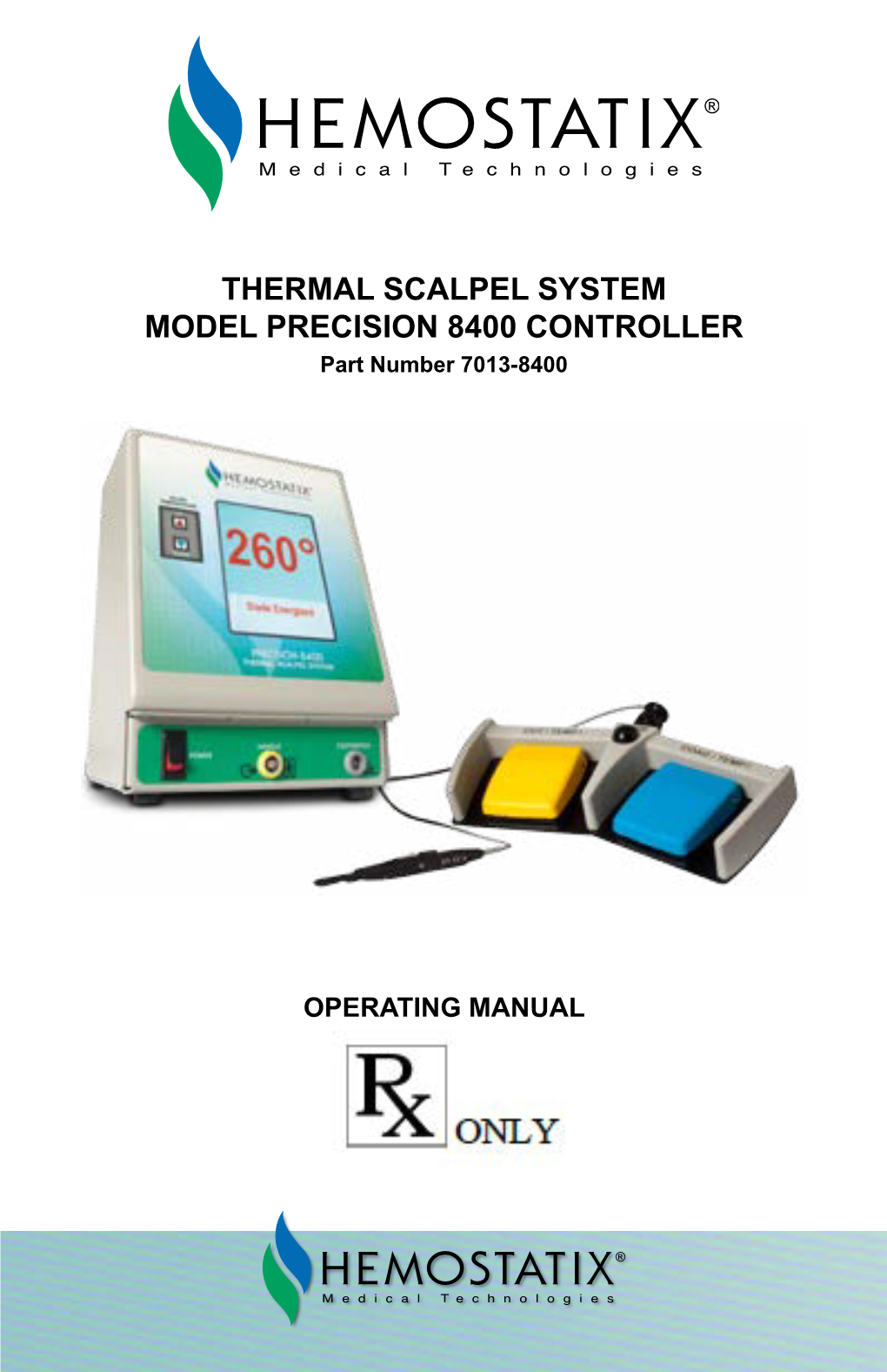 THERMAL SCALPEL SYSTEM MODEL PRECISION 8400 CONTROLLER Part Number 7013-8400