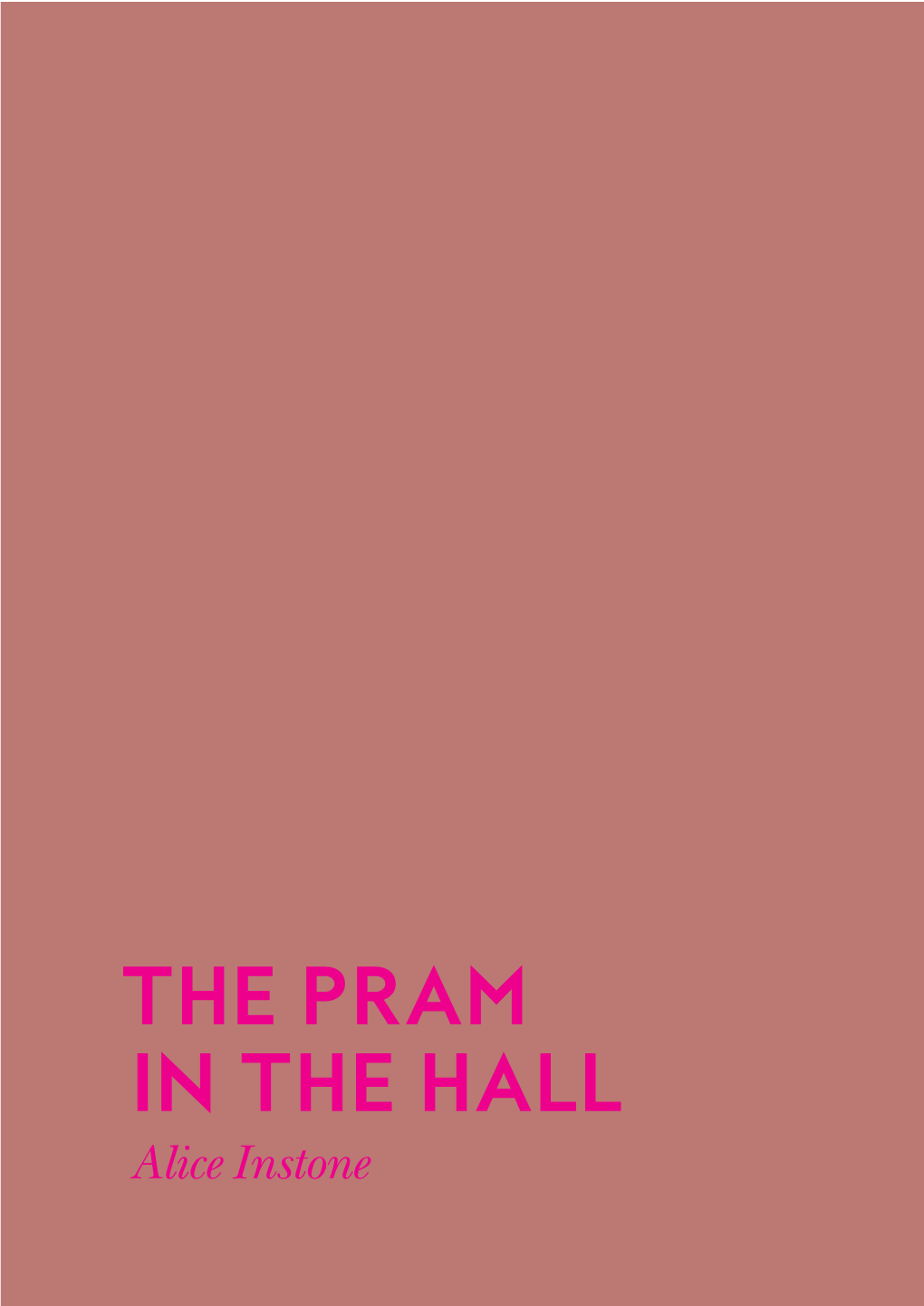 THE PRAM in the HALL Alice Instone