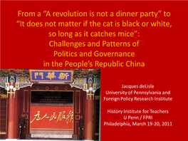 To “It Does Not Matter If the Cat Is Black Or White, So Long As It Catches Mice”: Challenges and Patterns of Politics and Governance in the People’S Republic China