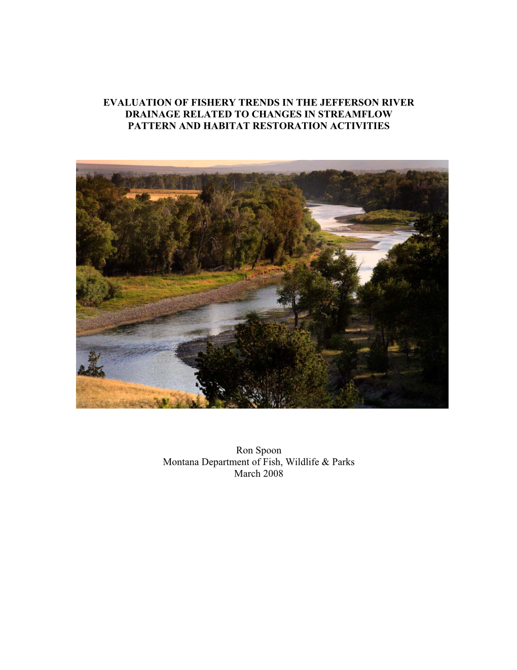 Evaluation of Fishery Trends in the Jefferson River Drainage Related to Changes in Streamflow Pattern and Habitat Restoration Activities