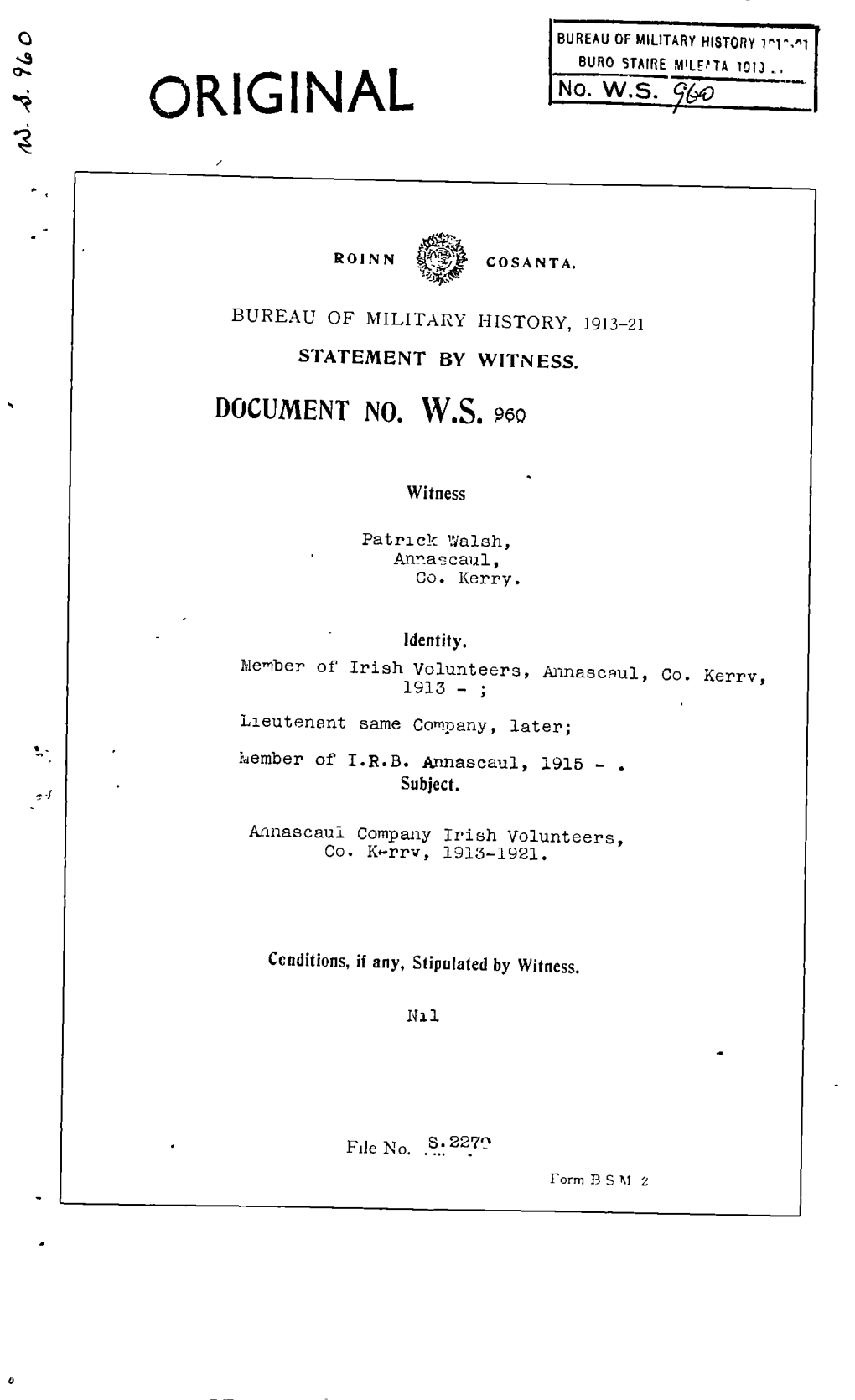 ROINN COSANTA. BUREAU of MILITARY HISTORY, 1913-21 STATEMENT by WITNESS. DOCUMENT NO. WS 960 Witness Patrick Walsh, Annascaul