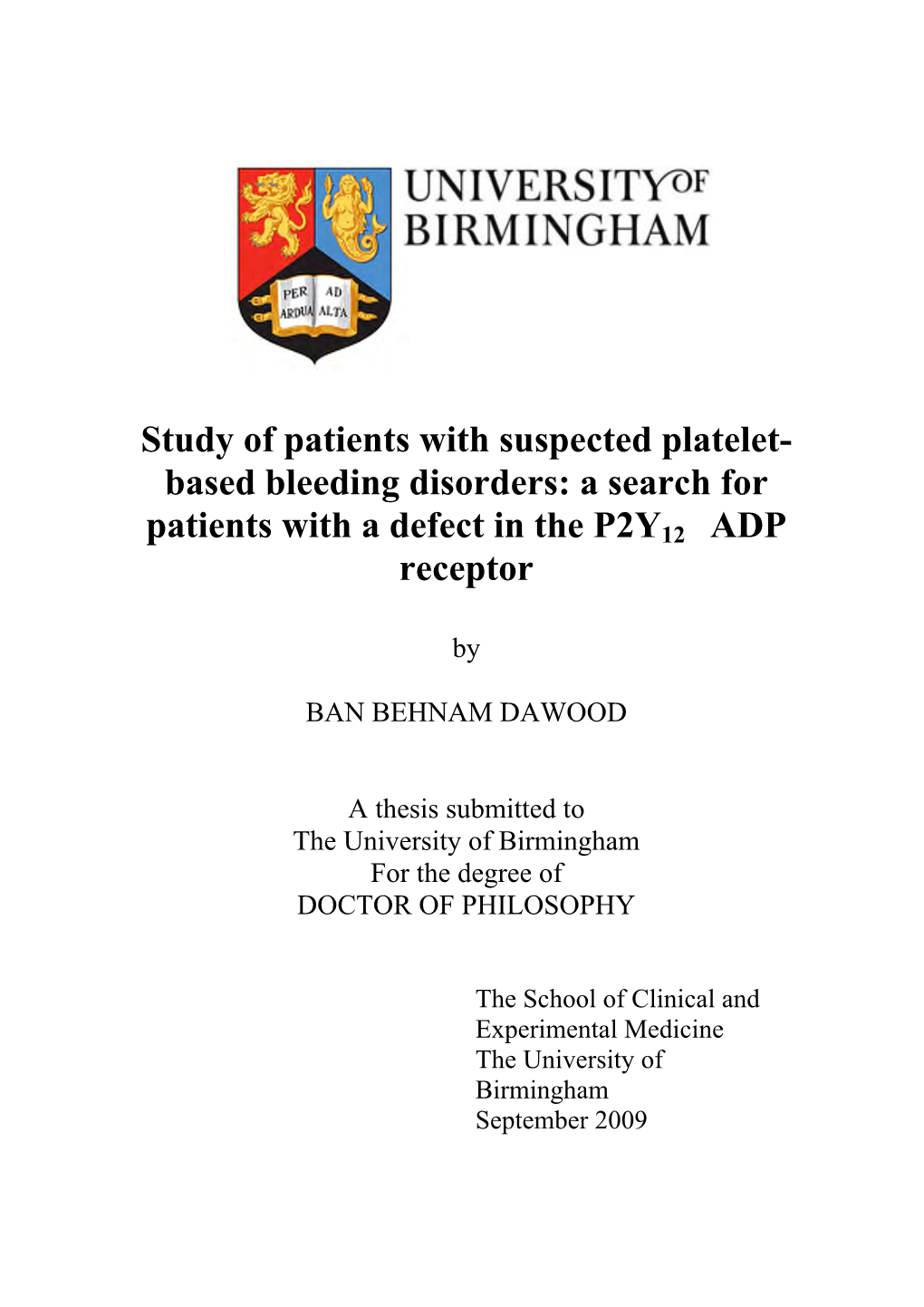 Study of Patients with Suspected Platelet- Based Bleeding Disorders: a Search for Patients with a Defect in the P2Y12 ADP Receptor