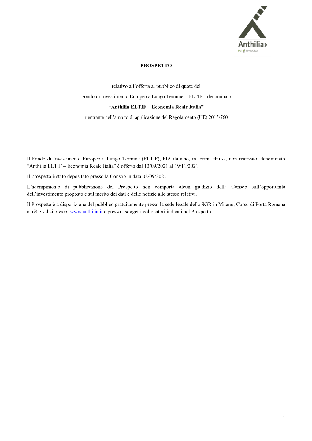 ELTIF – Denominato “Anthilia ELTIF – Economia Reale Italia” Rientrante Nell’Ambito Di Applicazione Del Regolamento (UE) 2015/760