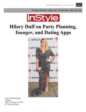 Hilary Duff on Party Planning, Younger, and Dating Apps