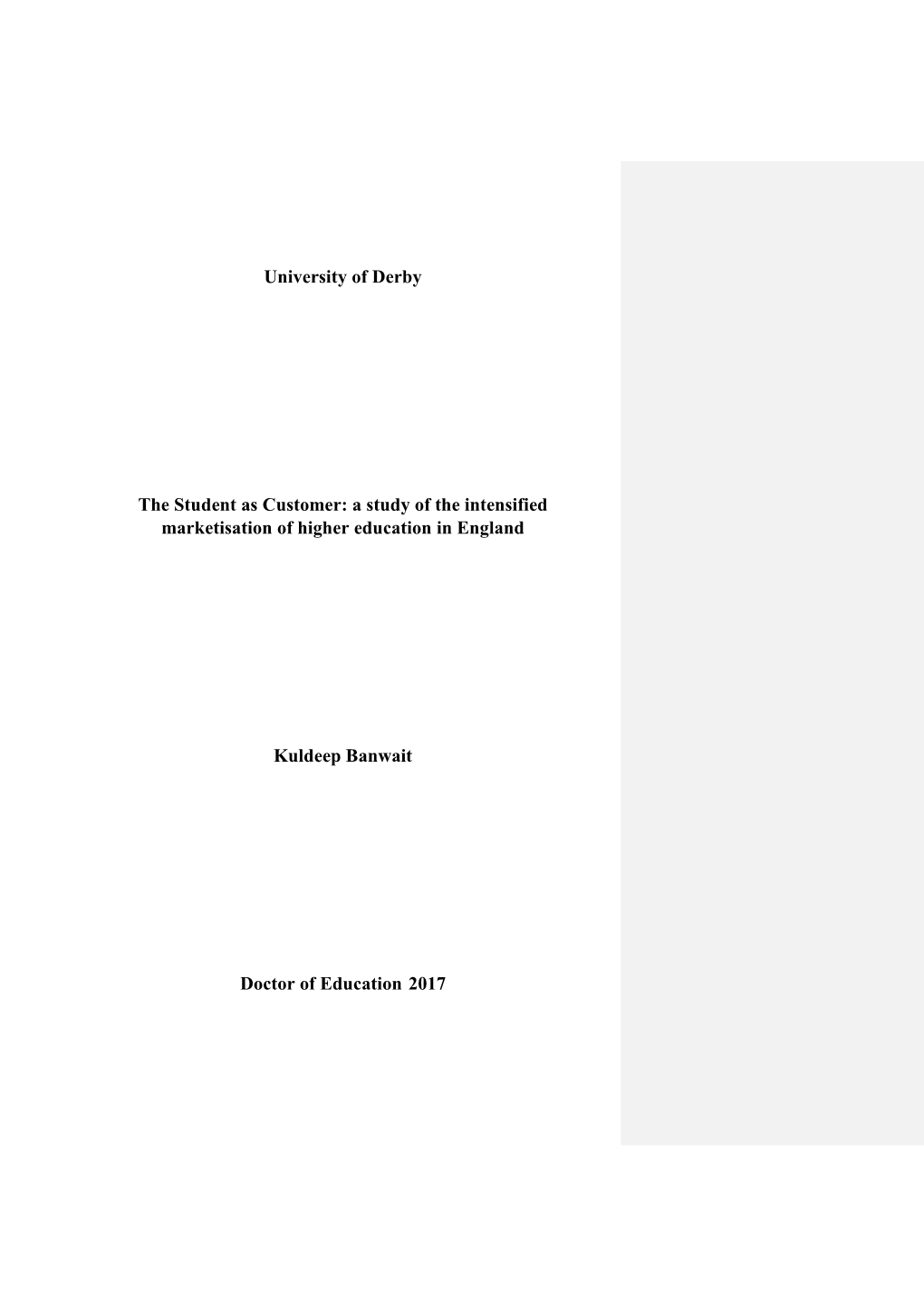 University of Derby the Student As Customer: a Study of the Intensified