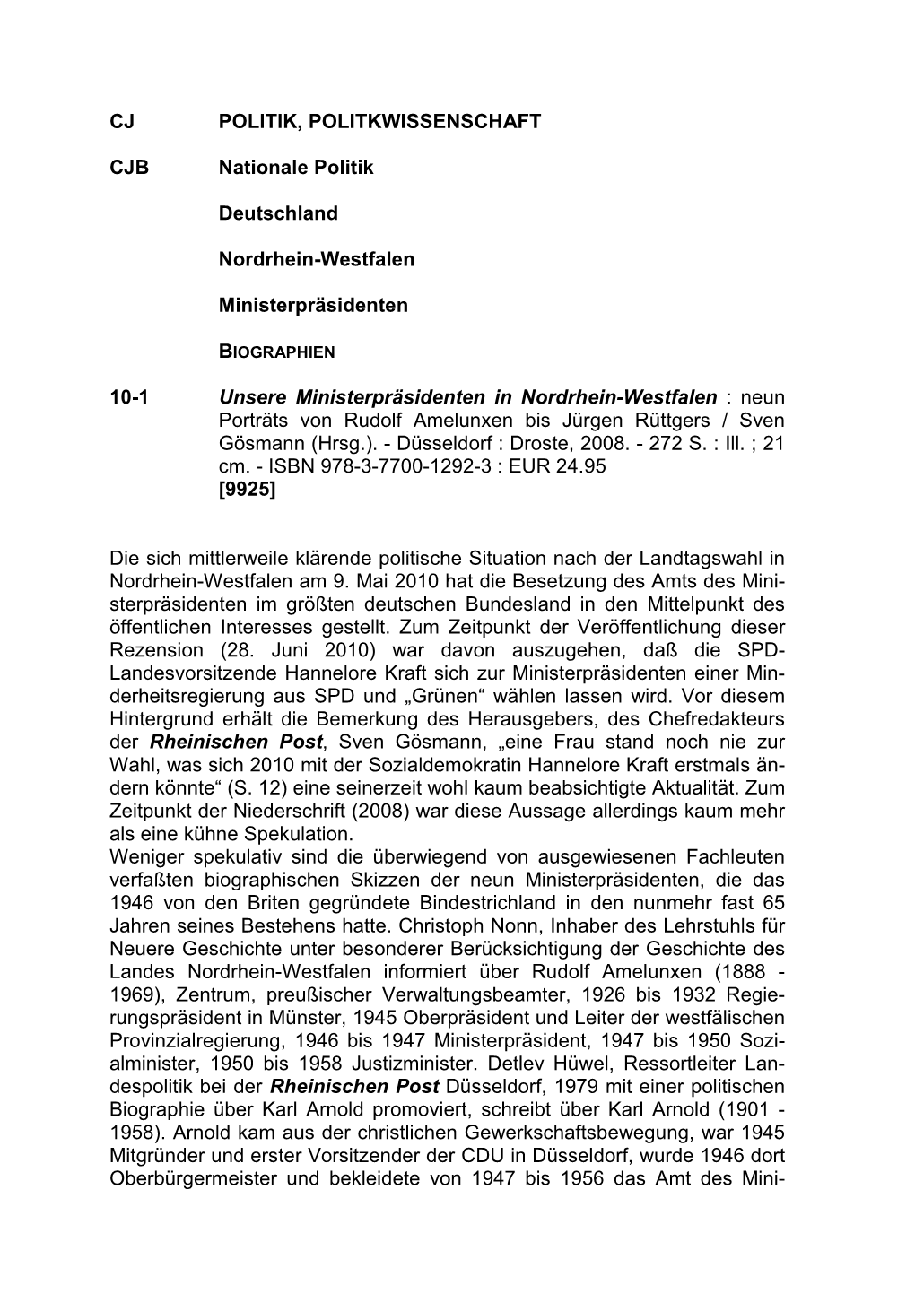 Unsere Ministerpräsidenten in Nordrhein-Westfalen : Neun Porträts Von Rudolf Amelunxen Bis Jürgen Rüttgers / Sven Gösmann (Hrsg.)