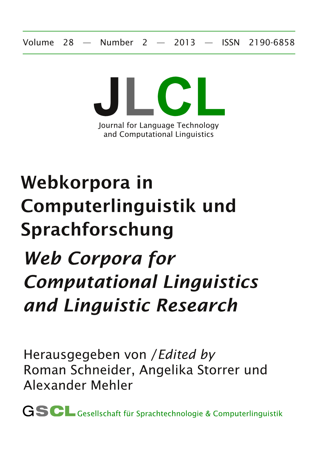 Webkorpora in Computerlinguistik Und Sprachforschung Web Corpora for Computational Linguistics and Linguistic Research