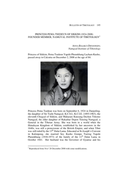 Princess Pema Tsedeun of Sikkim (1924-2008) Founder Member, Namgyal Institute of Tibetology 1