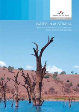 Water in Australia a Drought of Action: a Flood of Politics, Vested Interests and Nimbyism