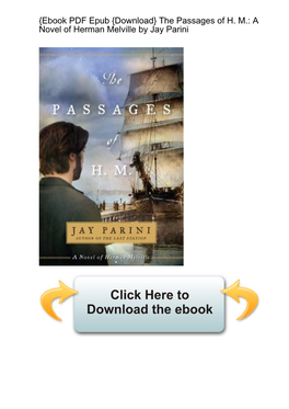 {Ebook PDF Epub {Download} the Passages of H. M.: a Novel of Herman Melville by Jay Parini