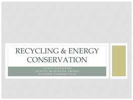 Recycling & Energy Conservation