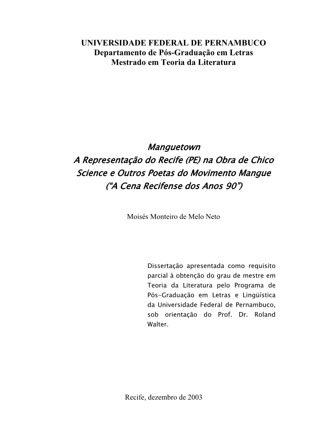 Na Obra De Chico Science E Outros Poetas Do Movimento Mangue (“A Cena Recifense Dos Anos 90”)