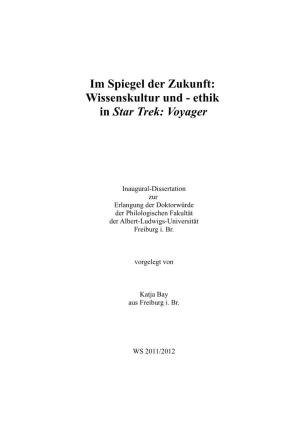 Im Spiegel Der Zukunft: Wissenskultur Und - Ethik in Star Trek: Voyager